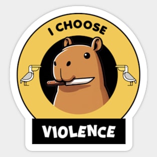 I Choose Violence Kawaii Capybara Sticker